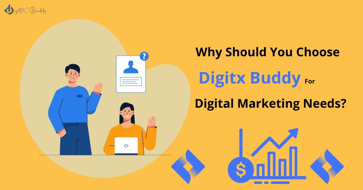 Why you should choose digitxbuddy for digital marketing needs